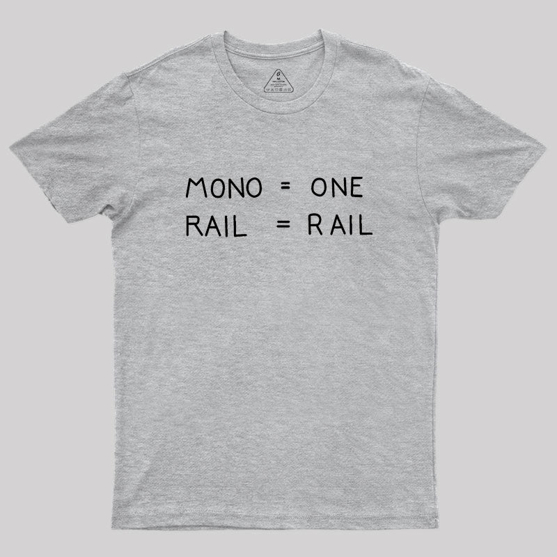 Mono One Rail Rail Geek T-Shirt