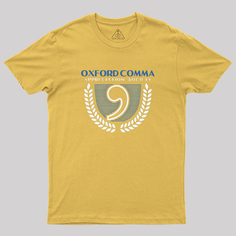 Oxford Comma Appreciation Society Geek T-Shirt