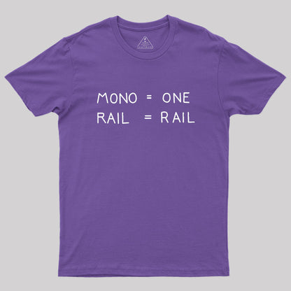 Mono One Rail Rail Geek T-Shirt