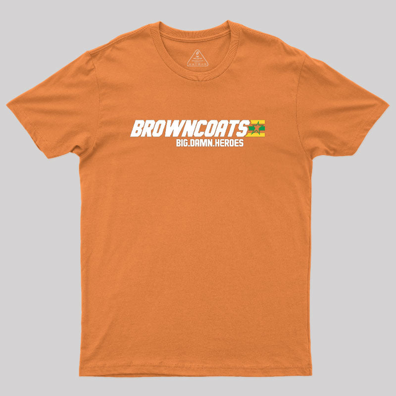 Browncoats BDH Geek T-Shirt