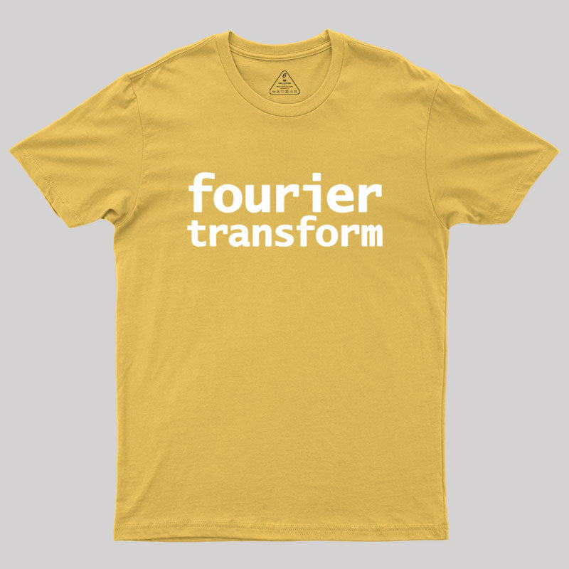 Fourier Transform Math Typography Geek T-Shirt