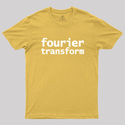 Fourier Transform Math Typography Geek T-Shirt