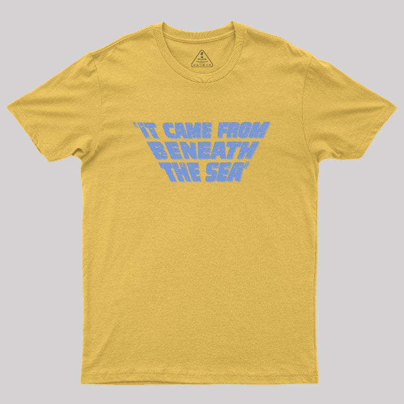 It Came From Beneath the Sea Geek T-Shirt