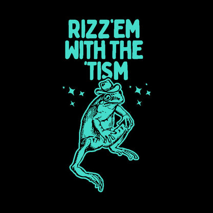 Rizz 'Em With The Tism Frog Geek T-Shirt