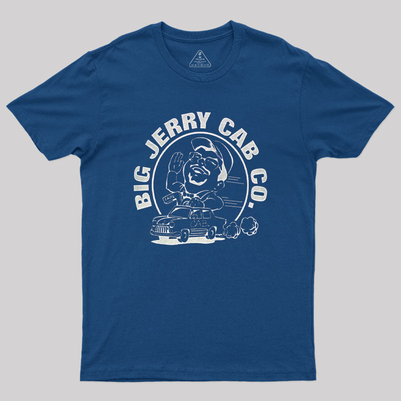 Big Jerry Cab Co Geek T-Shirt