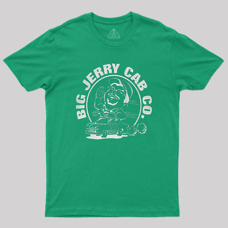 Big Jerry Cab Co Geek T-Shirt