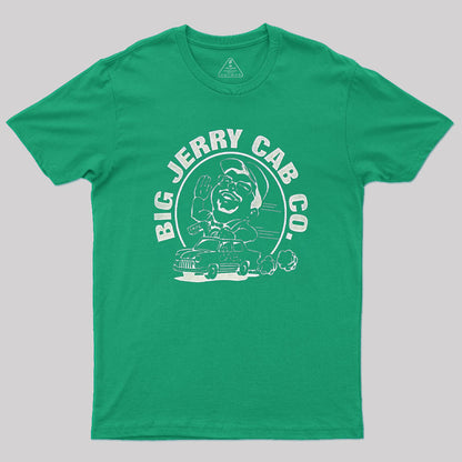 Big Jerry Cab Co Geek T-Shirt