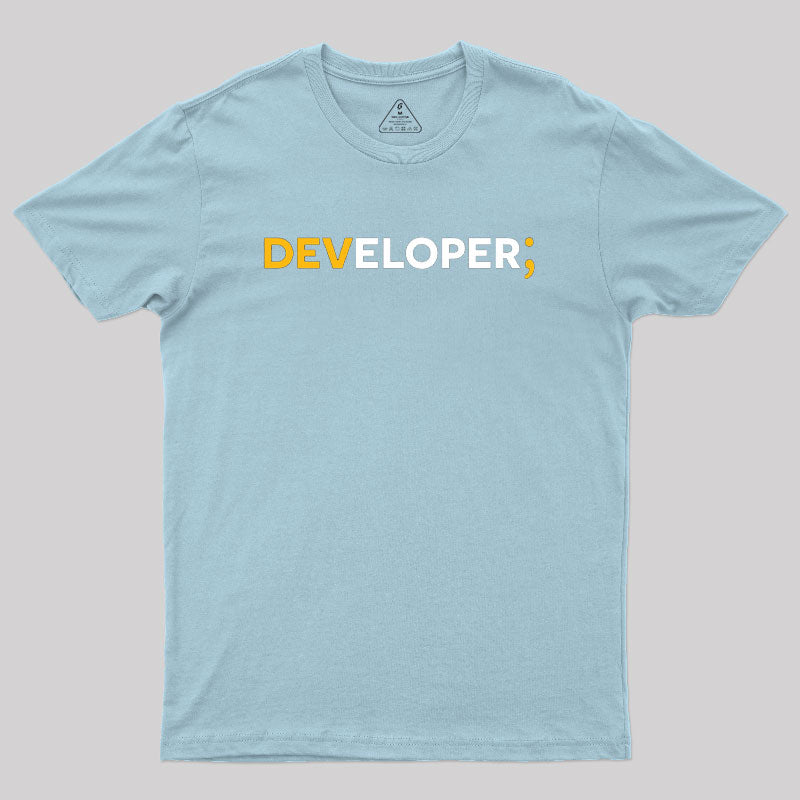 Developer; Geek T-Shirt