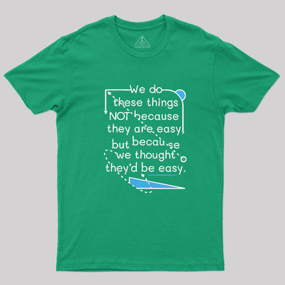 We Do These Things Geek T-Shirt