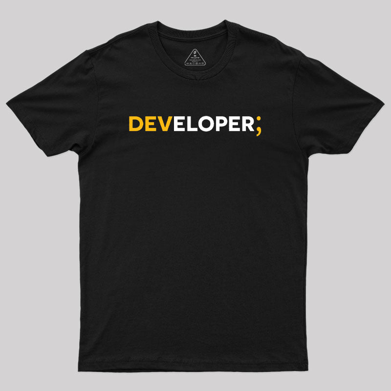 Developer; Geek T-Shirt