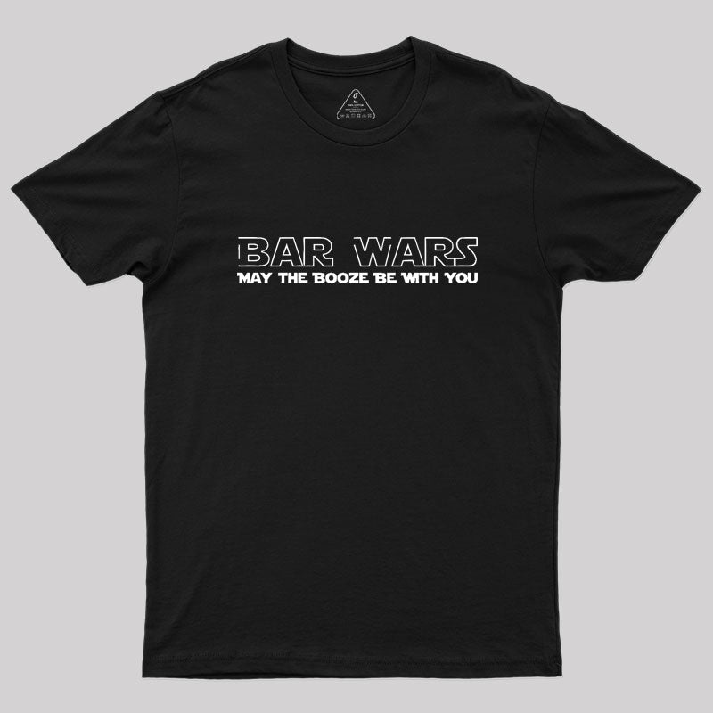 Bar Wars May The Booze Be With You Geek T-Shirt