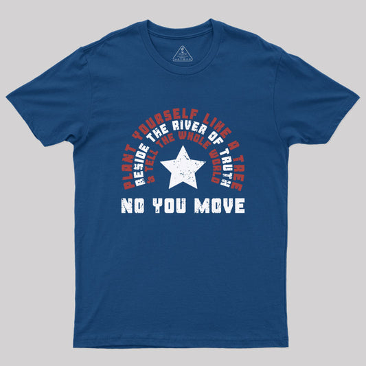 No You Move Geek T-Shirt