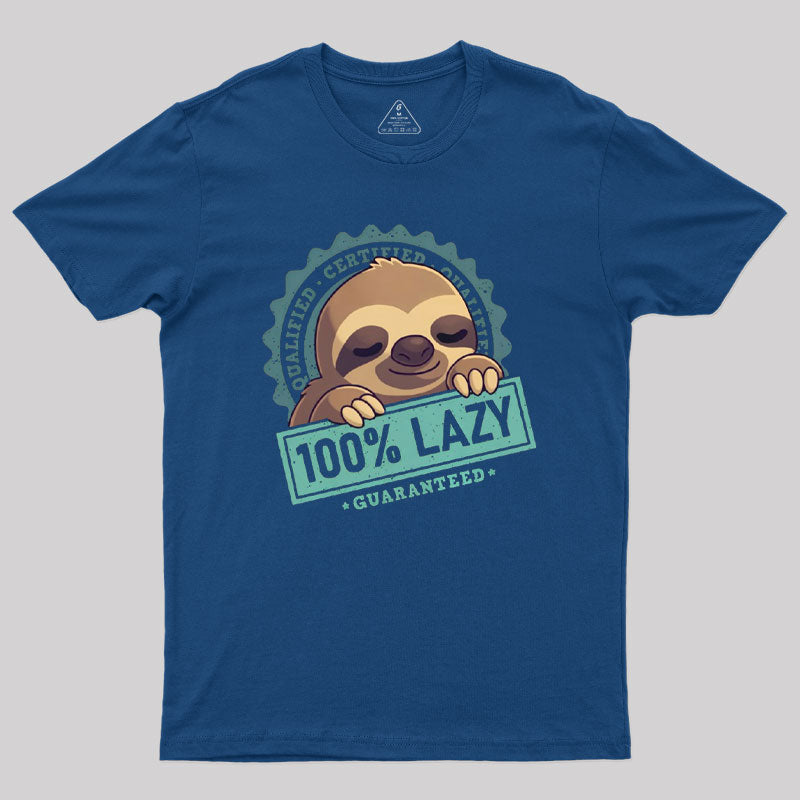 100% Lazy Geek T-Shirt