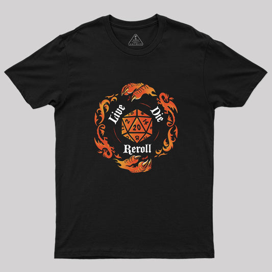 Reroll The Dice Geek T-Shirt