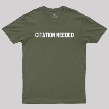 Citation Needed Geek T-Shirt