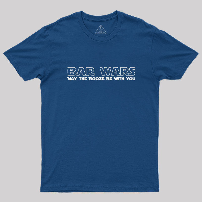 Bar Wars May The Booze Be With You Geek T-Shirt