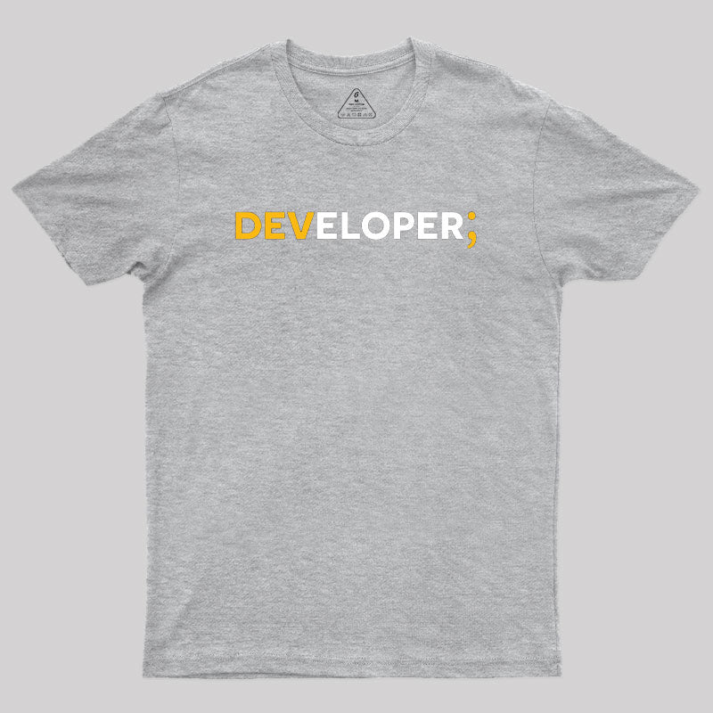 Developer; Geek T-Shirt