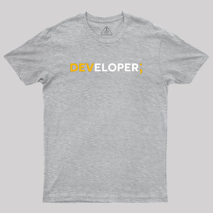 Developer; Geek T-Shirt