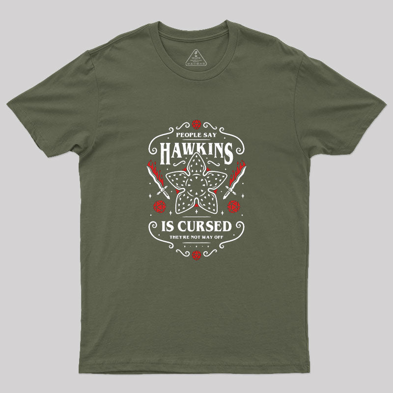 Hawkins Is Cursed Geek T-Shirt