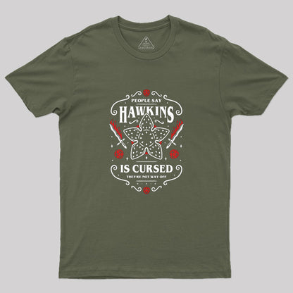 Hawkins Is Cursed Geek T-Shirt