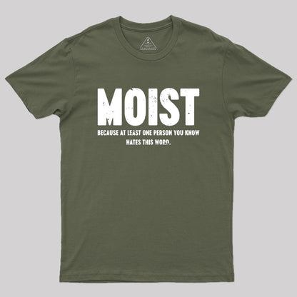 MOIST T-Shirt