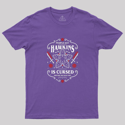 Hawkins Is Cursed Geek T-Shirt