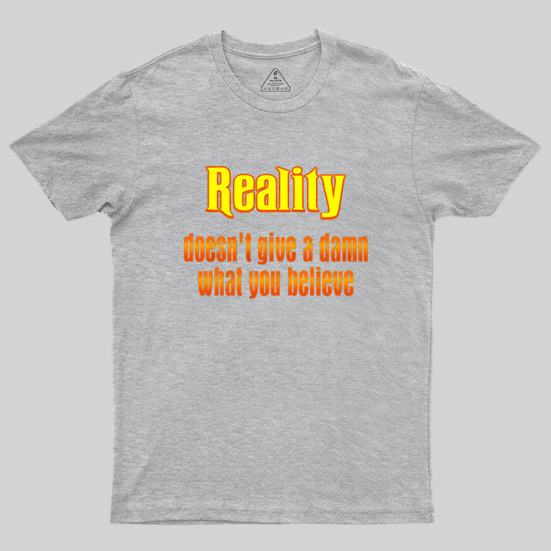 Reality Geek T-Shirt