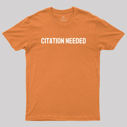 Citation Needed Geek T-Shirt