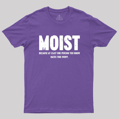 MOIST T-Shirt