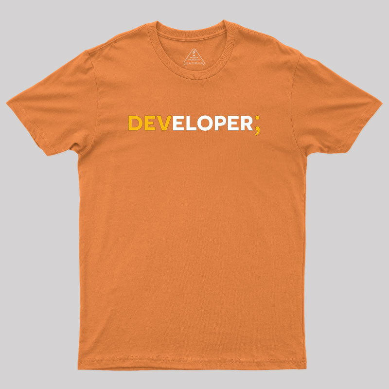 Developer; Geek T-Shirt