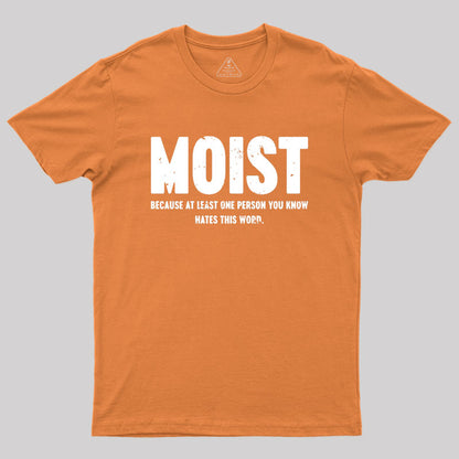 MOIST T-Shirt