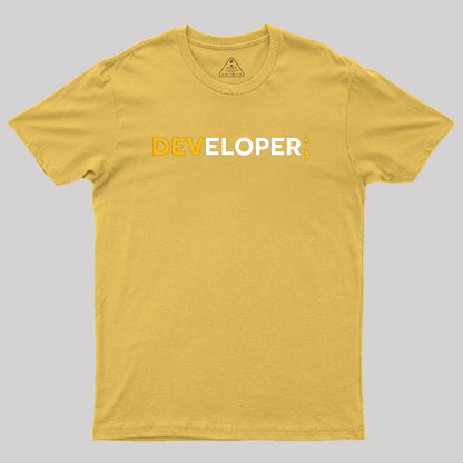 Developer; Geek T-Shirt