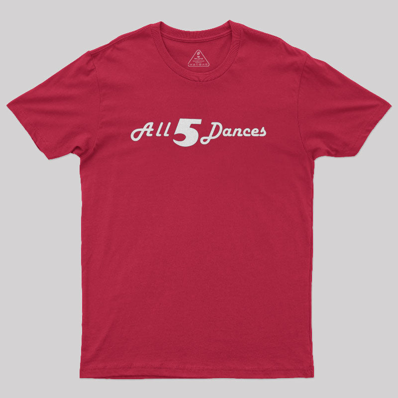 All 5 Dances Geek T-Shirt