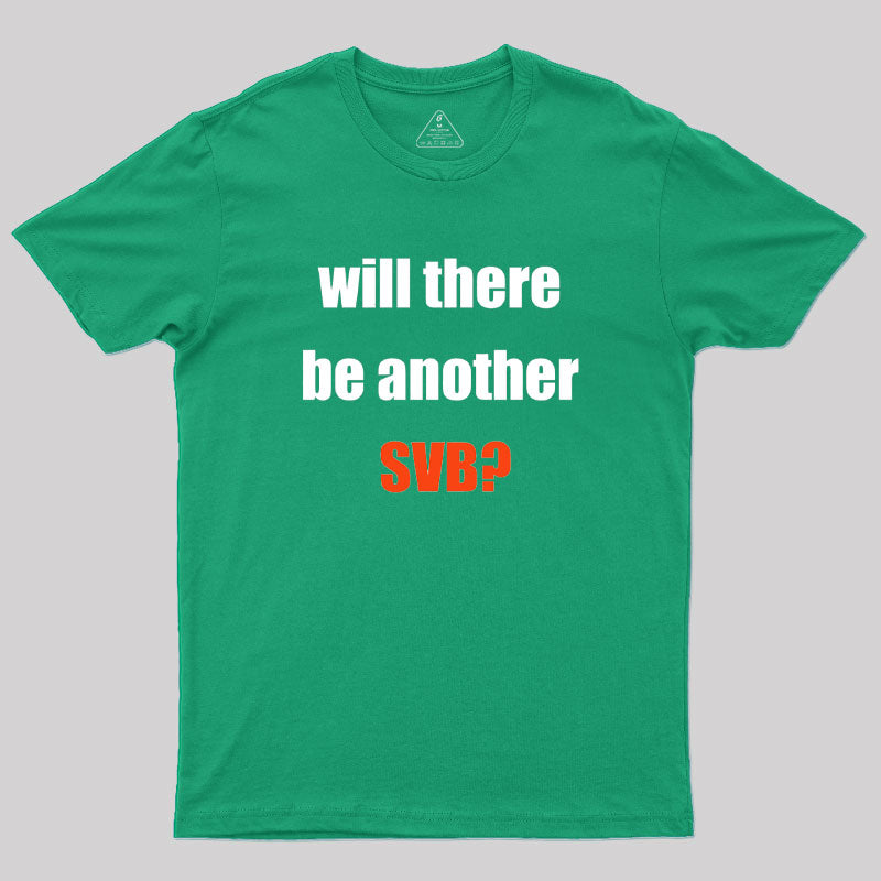 Will there be Another SVB Geek T-Shirt