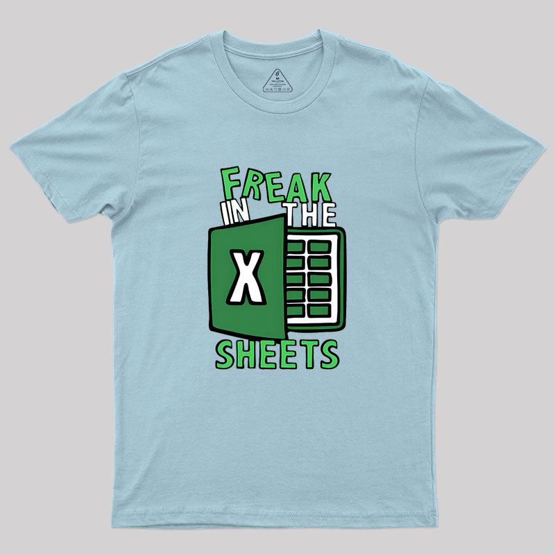 Freak In The Sheets Geek T-Shirt