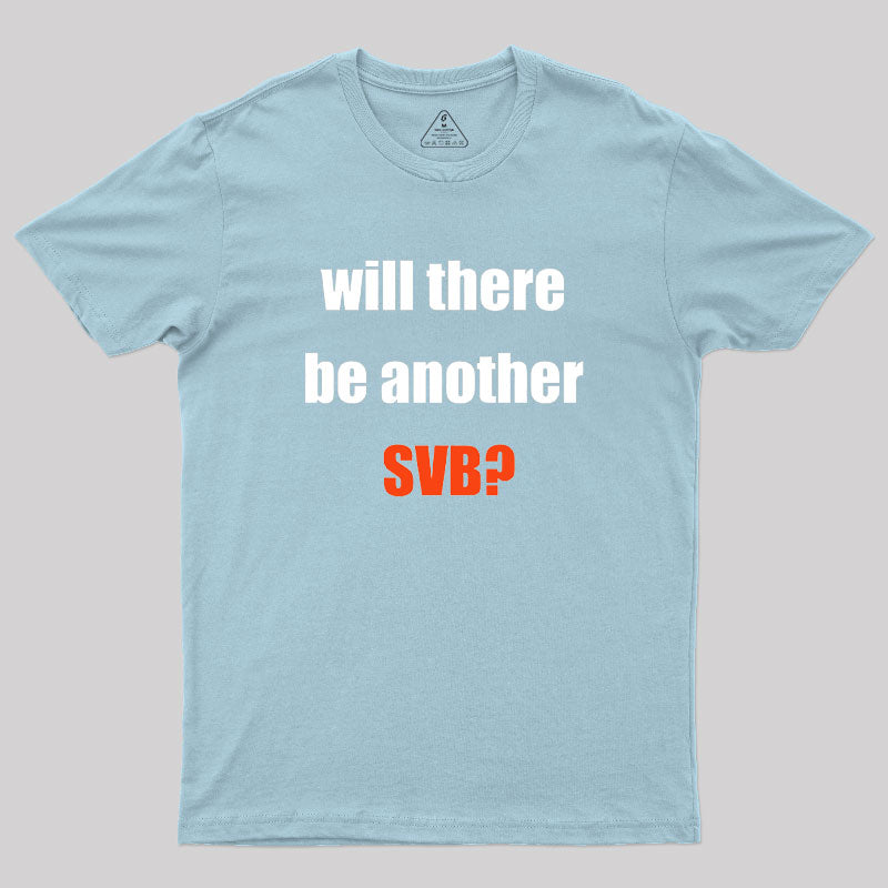 Will there be Another SVB Geek T-Shirt