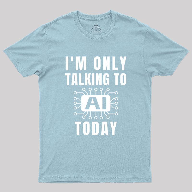 Funny Artificial Intelligence Slogan AI Geek T-Shirt