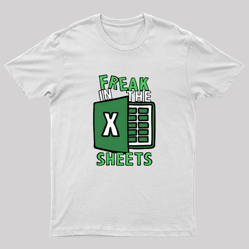 Freak In The Sheets Geek T-Shirt