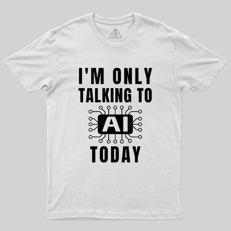 Funny Artificial Intelligence Slogan AI Geek T-Shirt