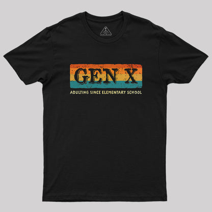 Adulting Since Elementary School Geek T-Shirt