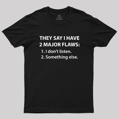 Major Flaws Geek T-Shirt