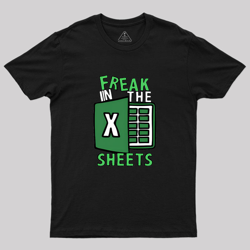 Freak In The Sheets Geek T-Shirt