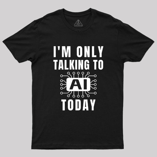 Funny Artificial Intelligence Slogan AI Geek T-Shirt