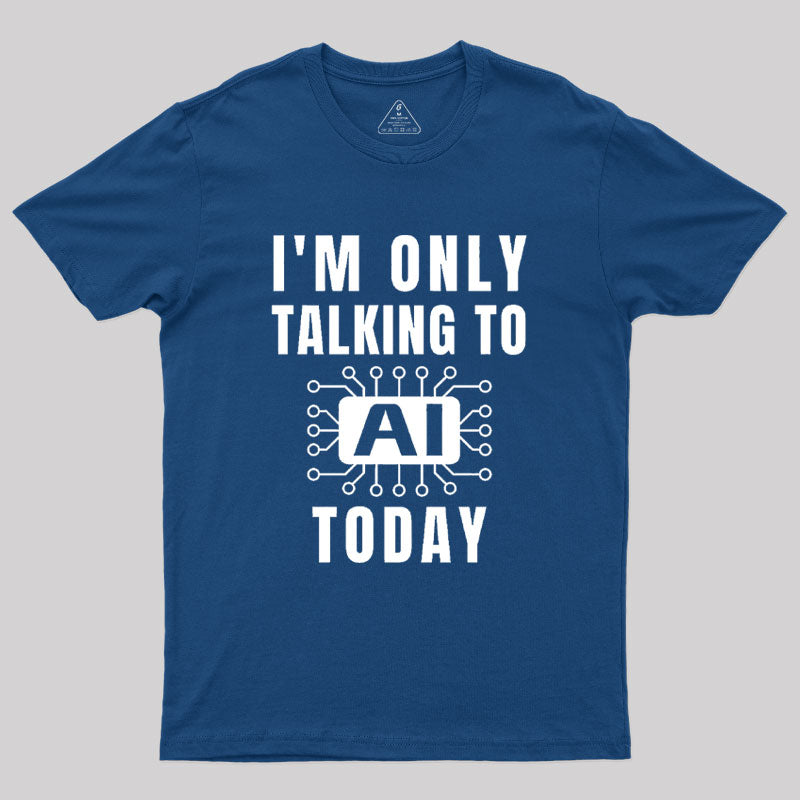 Funny Artificial Intelligence Slogan AI Geek T-Shirt