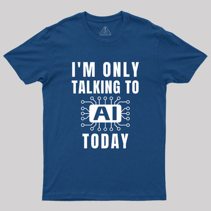 Funny Artificial Intelligence Slogan AI Geek T-Shirt