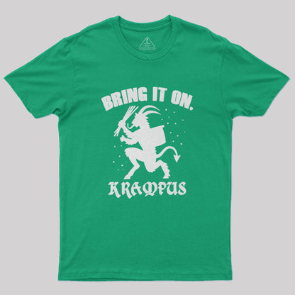 Bring It On Krampus Christmas Slogan Geek T-Shirt