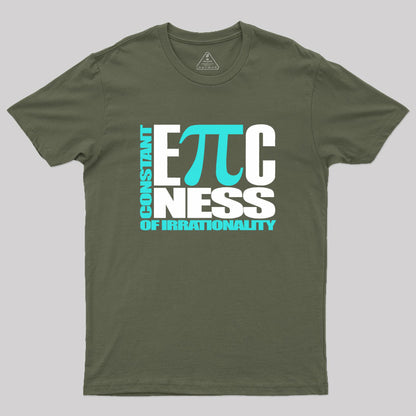 Constant EPICness Of Irrationality Geek T-Shirt