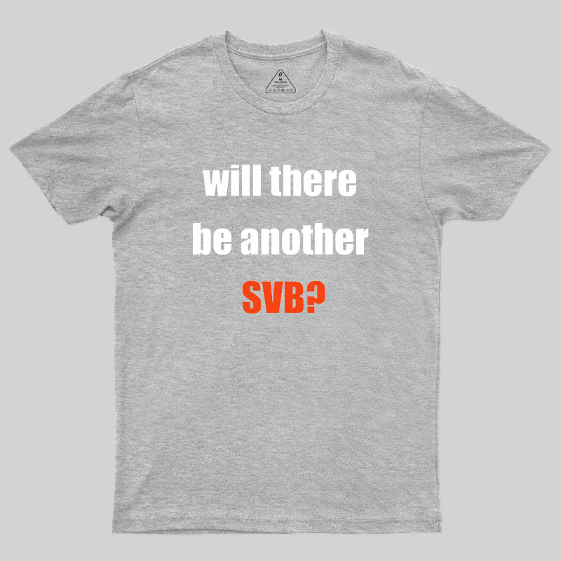 Will there be Another SVB Geek T-Shirt