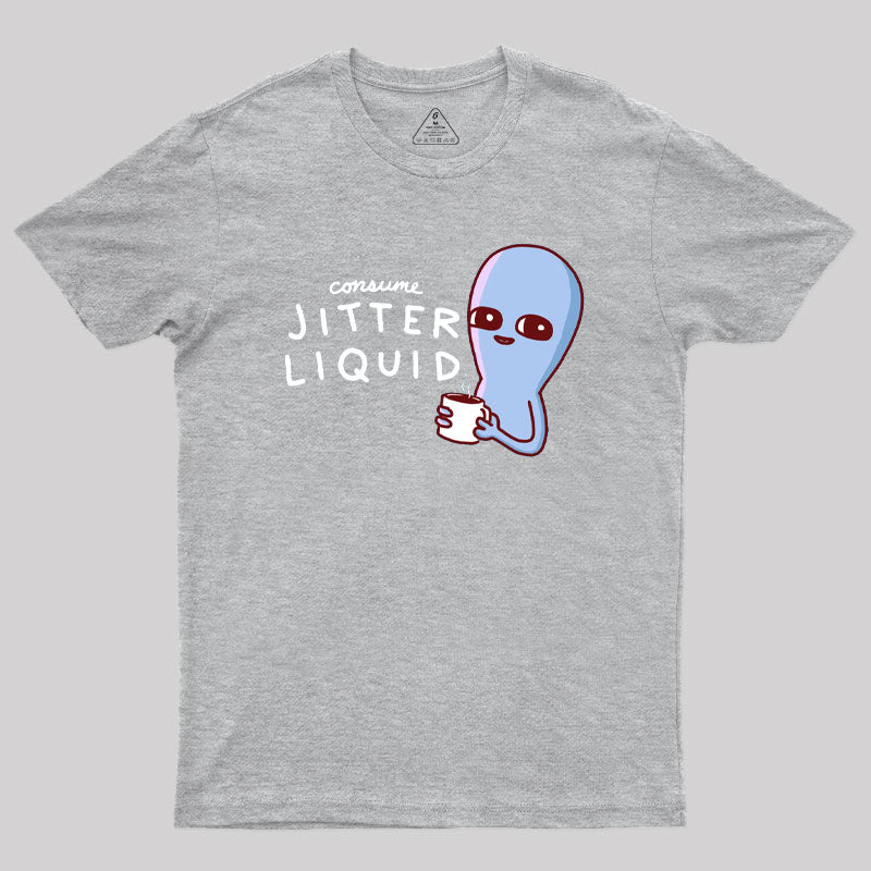 Consume Jitter Liquid Geek T-Shirt