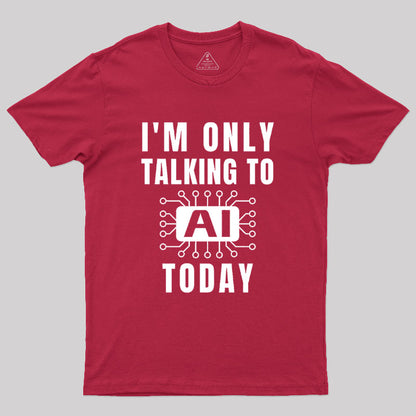 Funny Artificial Intelligence Slogan AI Geek T-Shirt